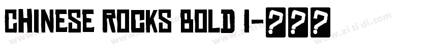 Chinese Rocks Bold I字体转换